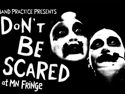 DON'T BE SCARED | August 9, 2026 5:30 pm